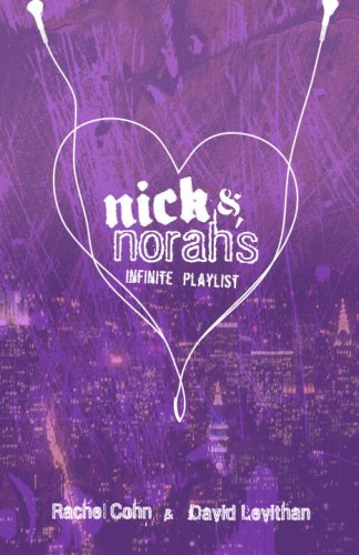 Nick & Norah's Infinite Playlist by Rachel Cohn & David Levithan book cover