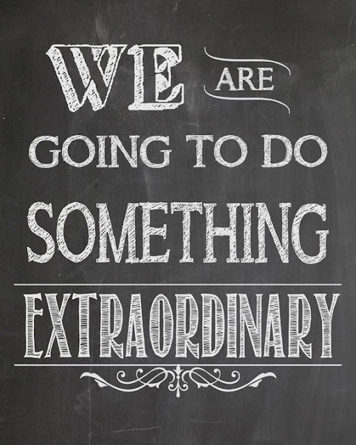 "We are going to do something extraordinary" quote in chalk text on blackboard background